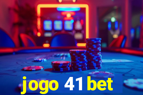 jogo 41 bet